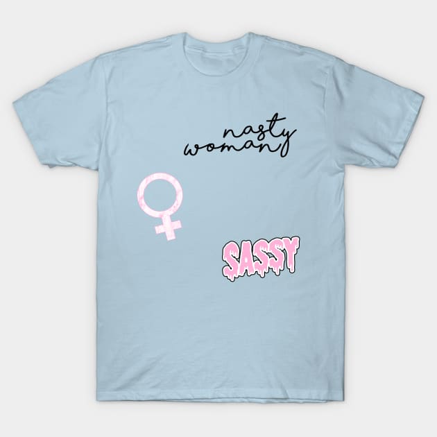 Nasty Woman T-Shirt by lolosenese